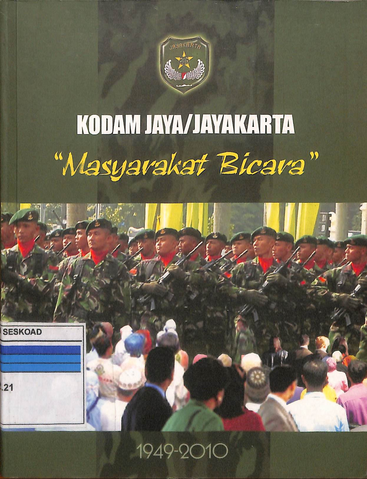 Kodam Jaya/Jayakarta Masyarakat Bicara